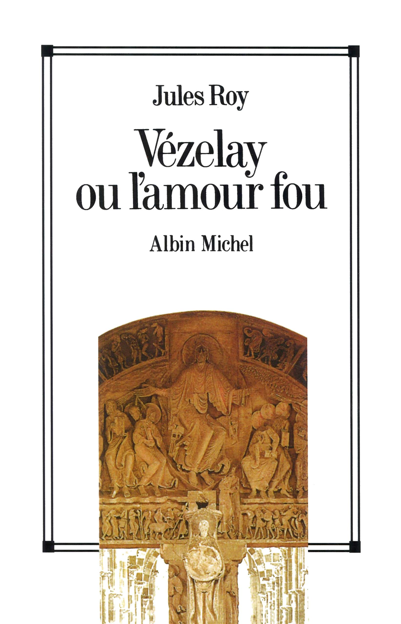 Vézelay ou l'amour fou book