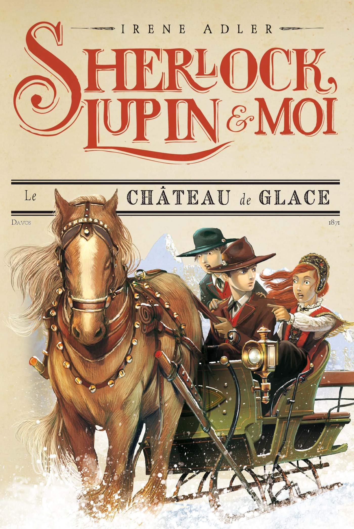 Sherlock, Lupin & moi T5 Le Château de glace: Sherlock, Lupin et moi tome 5 Novels & Short Stories