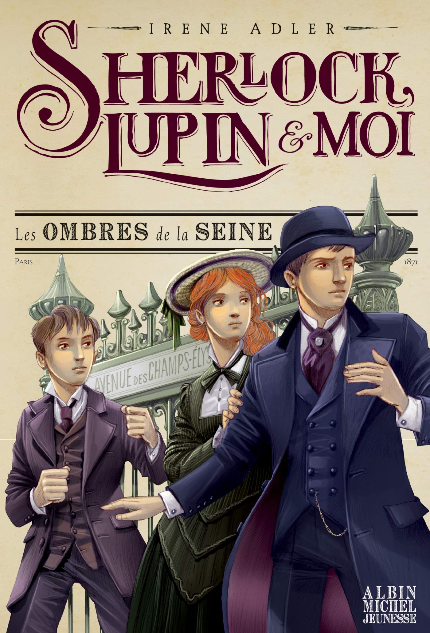 Les ombres de la Seine - Sherlock , Lupin et moi Tome 6 book