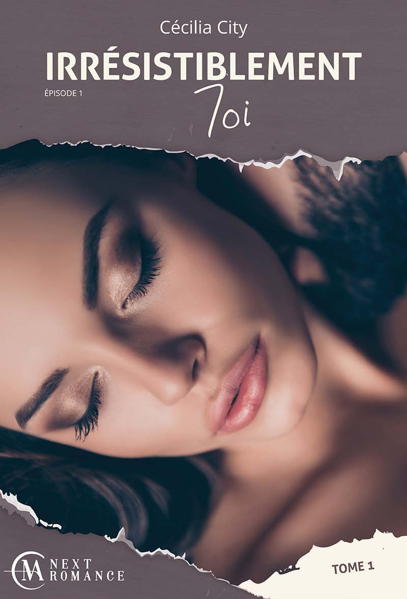 Irrésistiblement toi - épisode 1 - tome 1 book