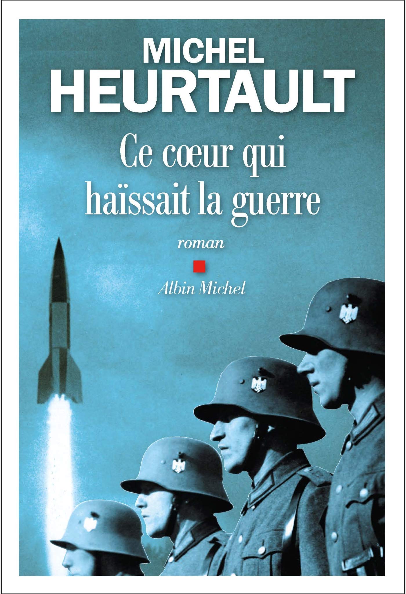 Ce coeur qui haïssait la guerre book