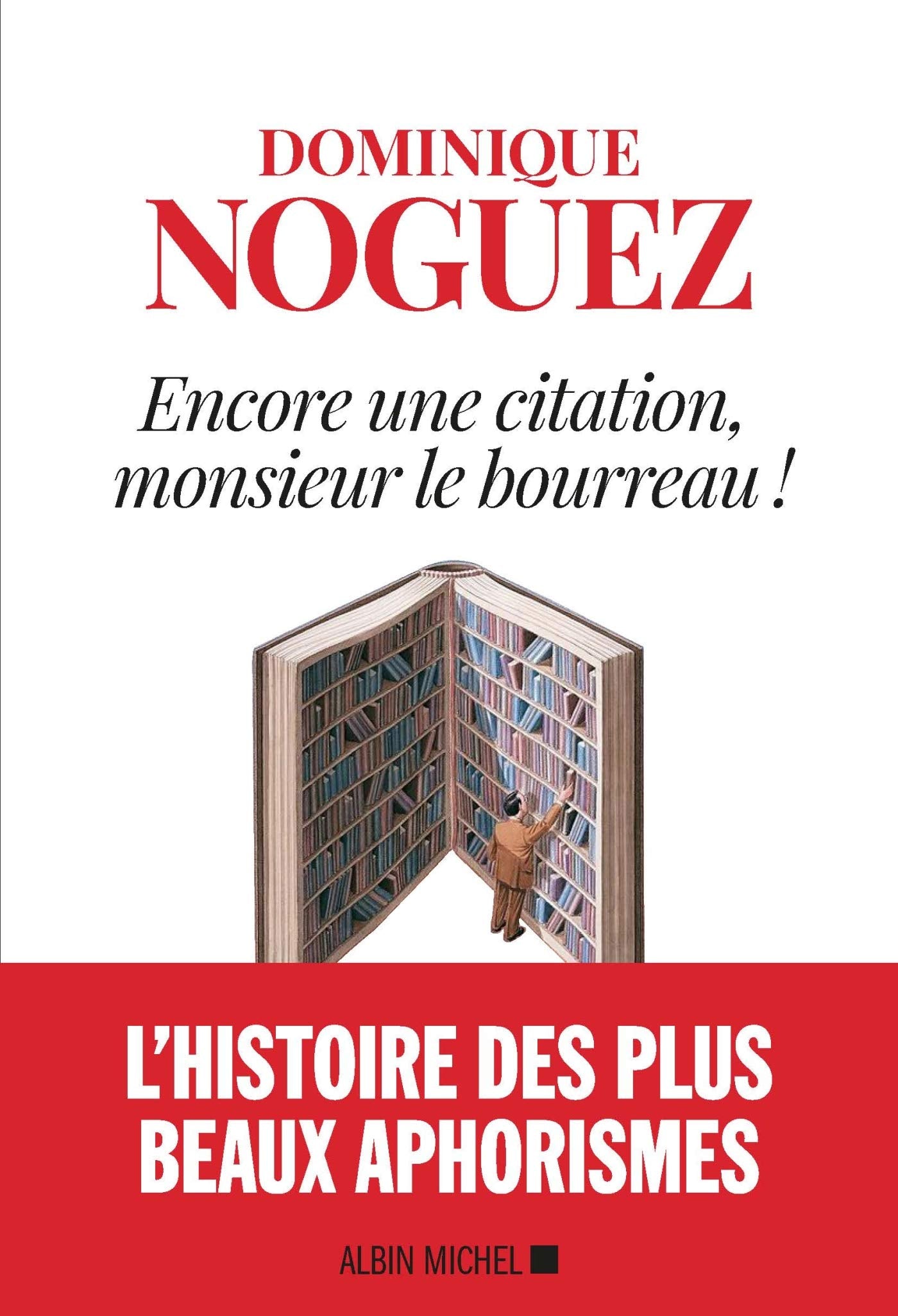 Encore une citation, Monsieur le bourreau ! book