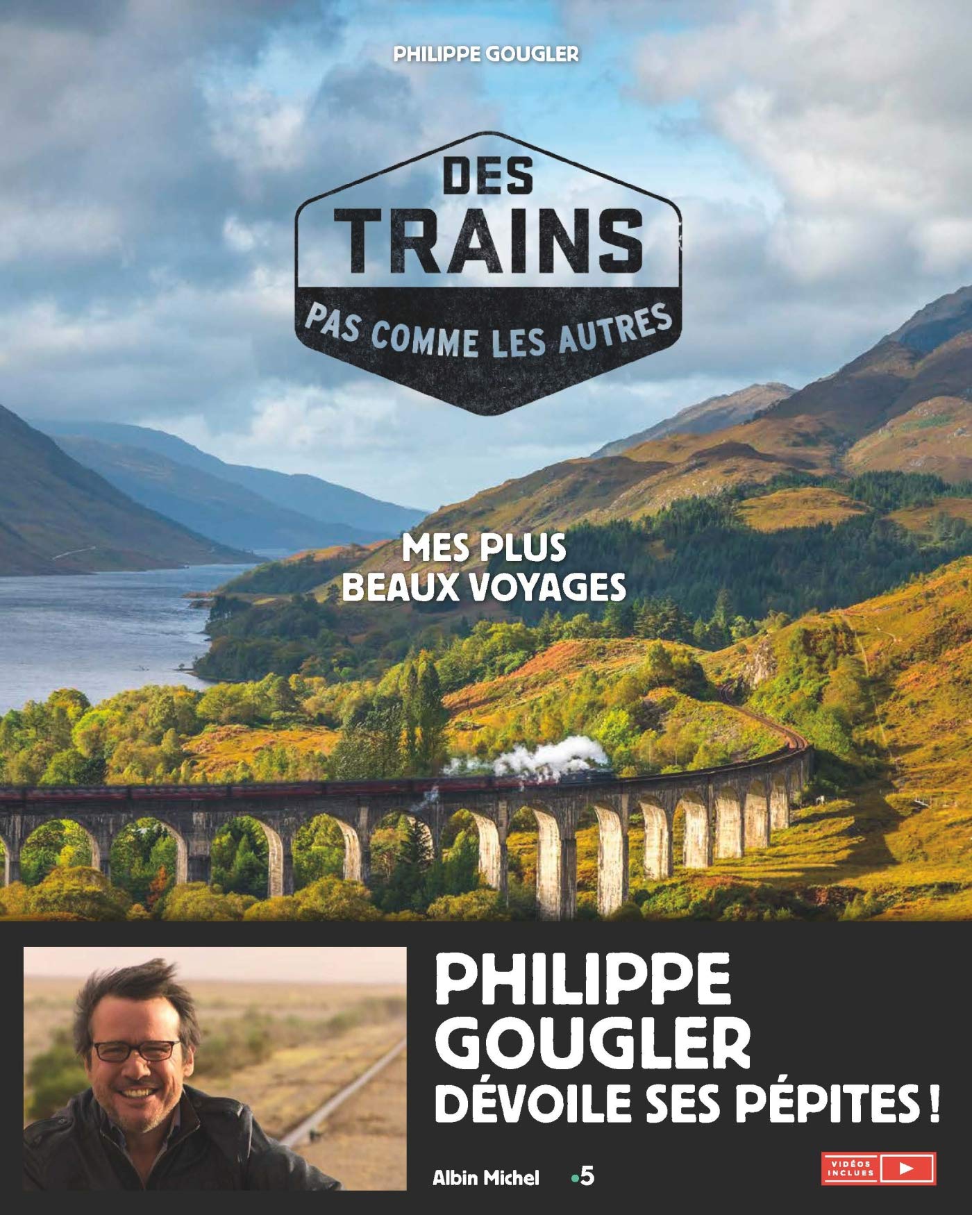 Des trains pas comme les autres - tome 1 (Edition 2018): Mes plus beaux voyages book