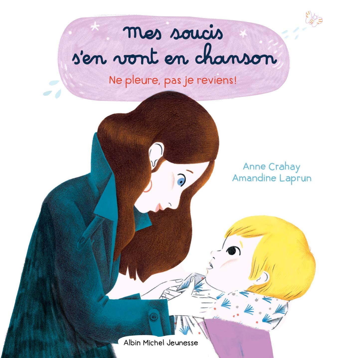 NE PLEURE PAS, JE REVIENS ! T2 book