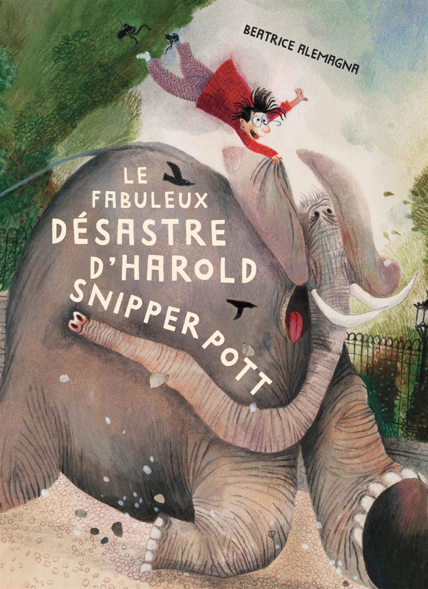 Le Fabuleux Désastre d'Harold Snipperpott book