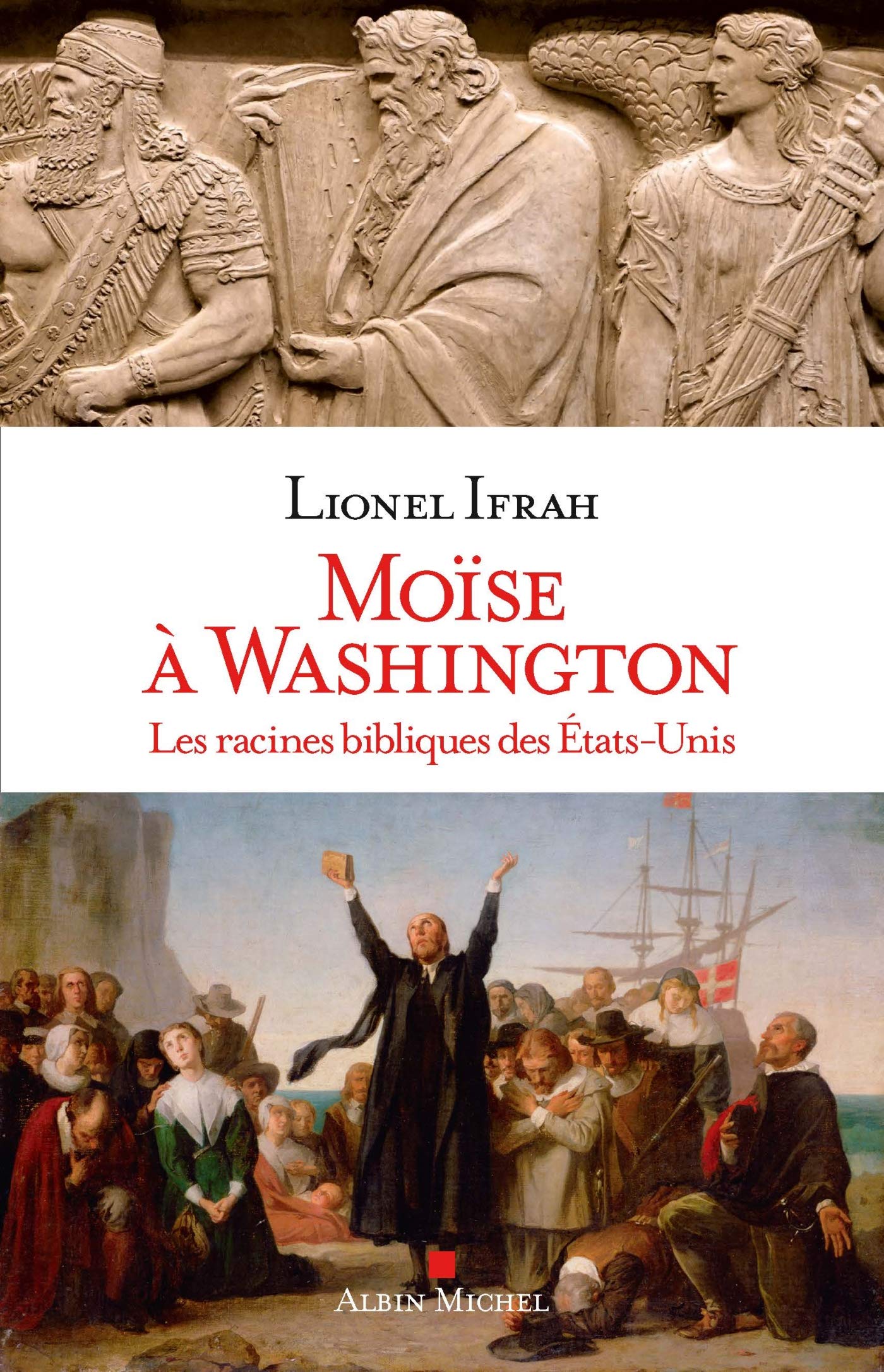 Moïse à Washington: Les racines bibliques des Etats-Unis book