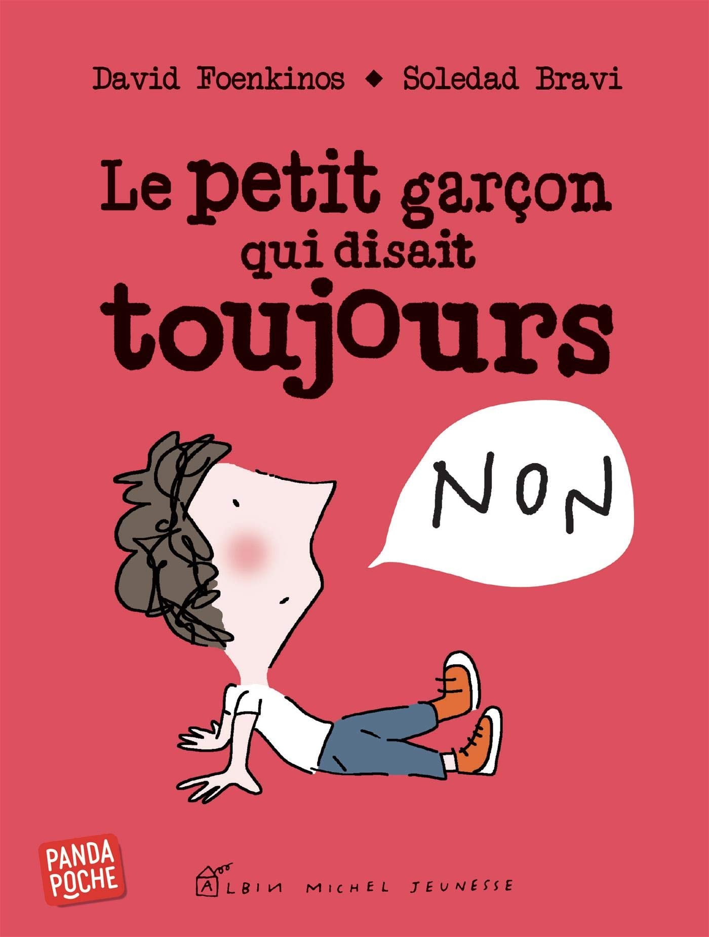Le Petit Garçon qui disait toujours non (Panda poche) Children's books
