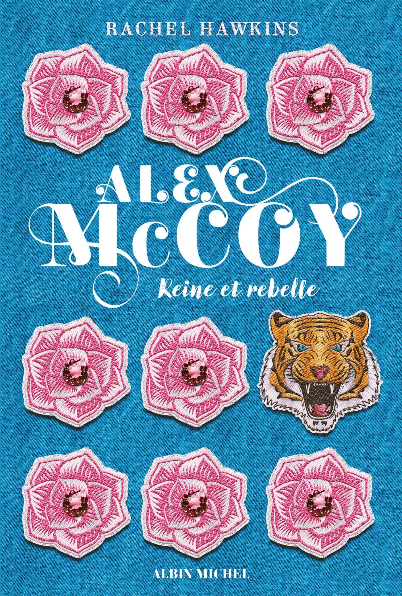 Alex McCoy - tome 1: Reine et rebelle book