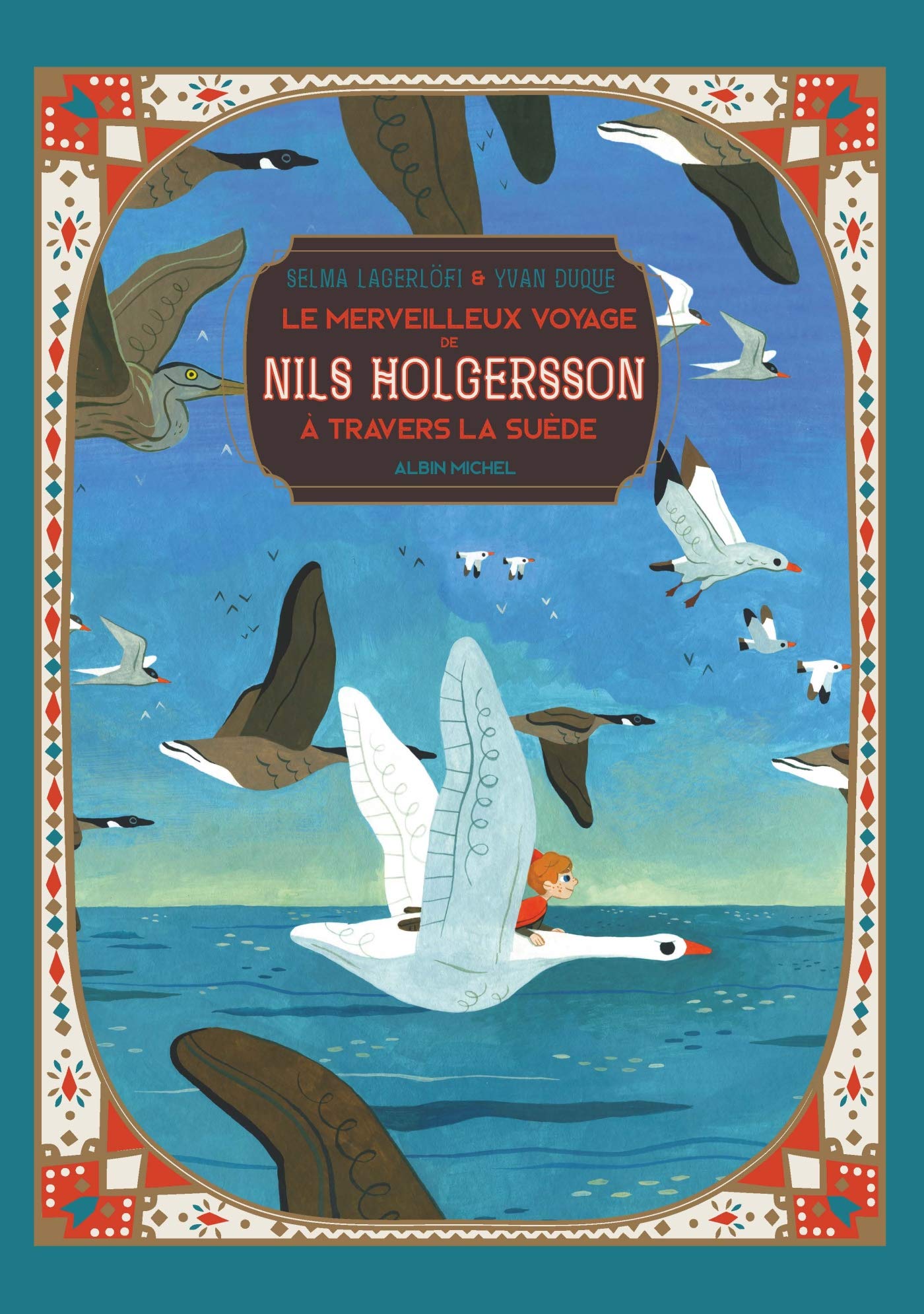 Le Merveilleux Voyage de Nils Holgersson à travers la Suède Fairy Tales & Legends