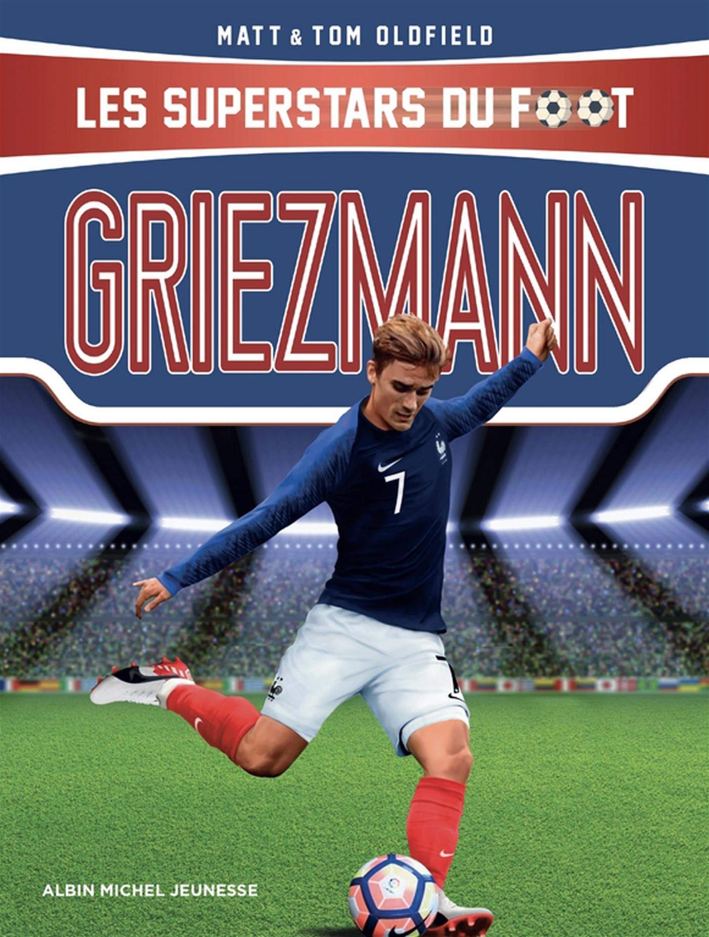 Griezmann: Les superstars du foot Novels & Short Stories