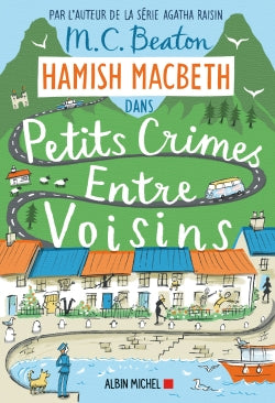 Hamish Macbeth. Vol. 9. Petits crimes entre voisins Humour & Satire