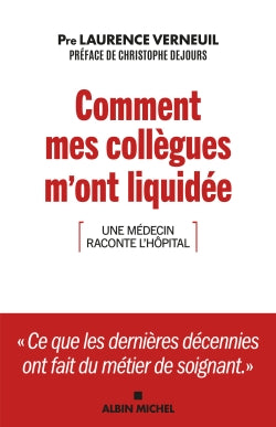 Comment mes collègues m'ont liquidée : une médecin raconte l'hôpital Books