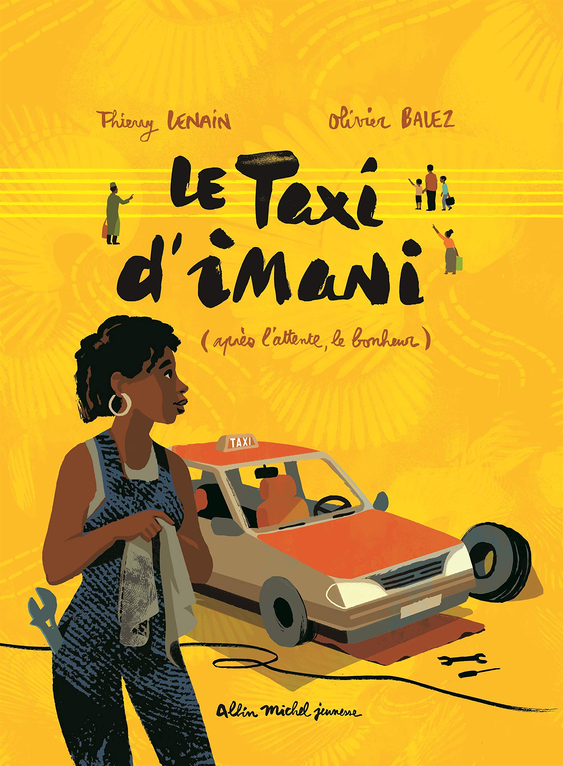 Le Taxi d'Imani: (Après l'attente... le bonheur !) Children's books
