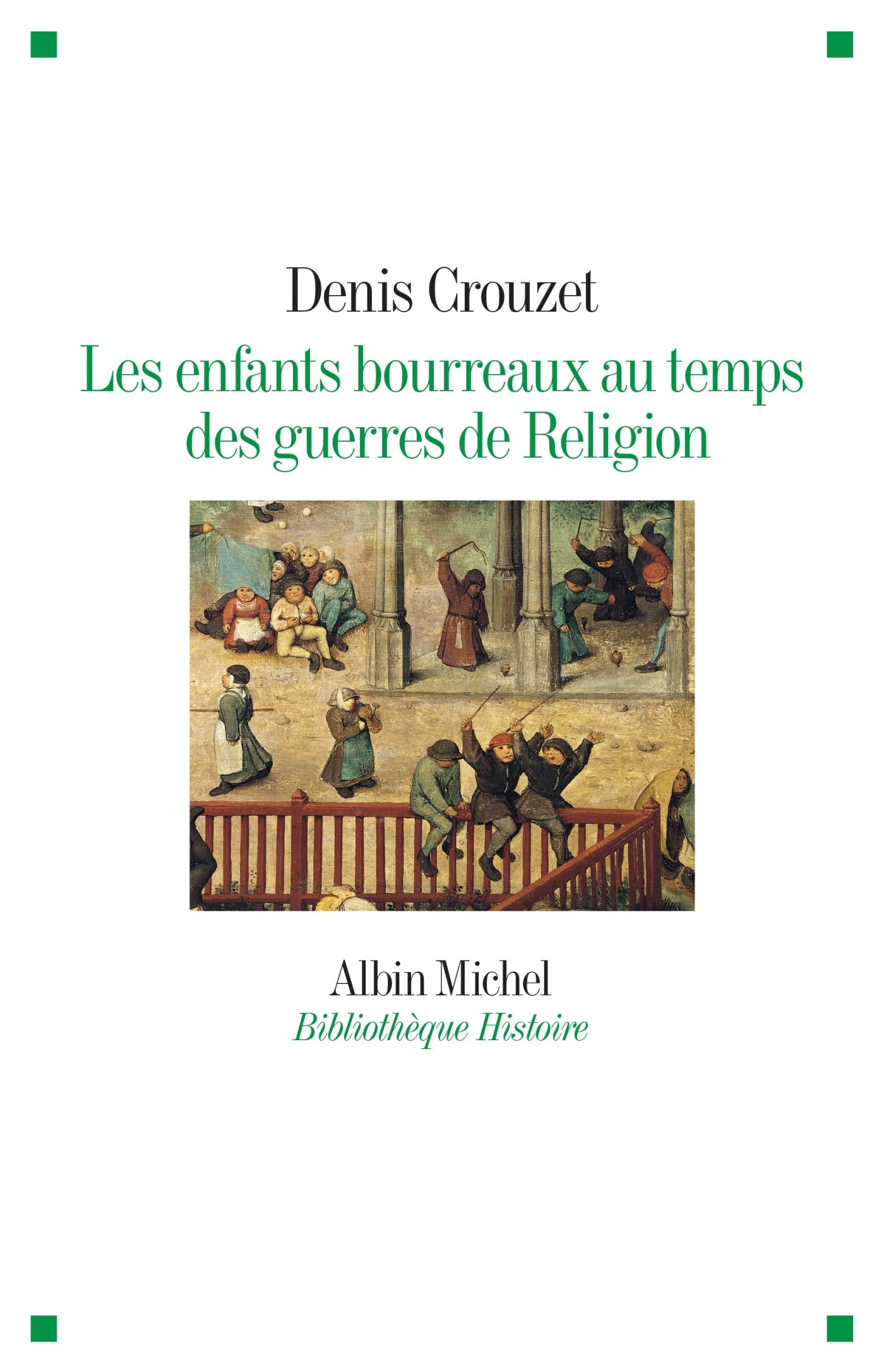Les Enfants bourreaux au temps des guerres de Religion Books