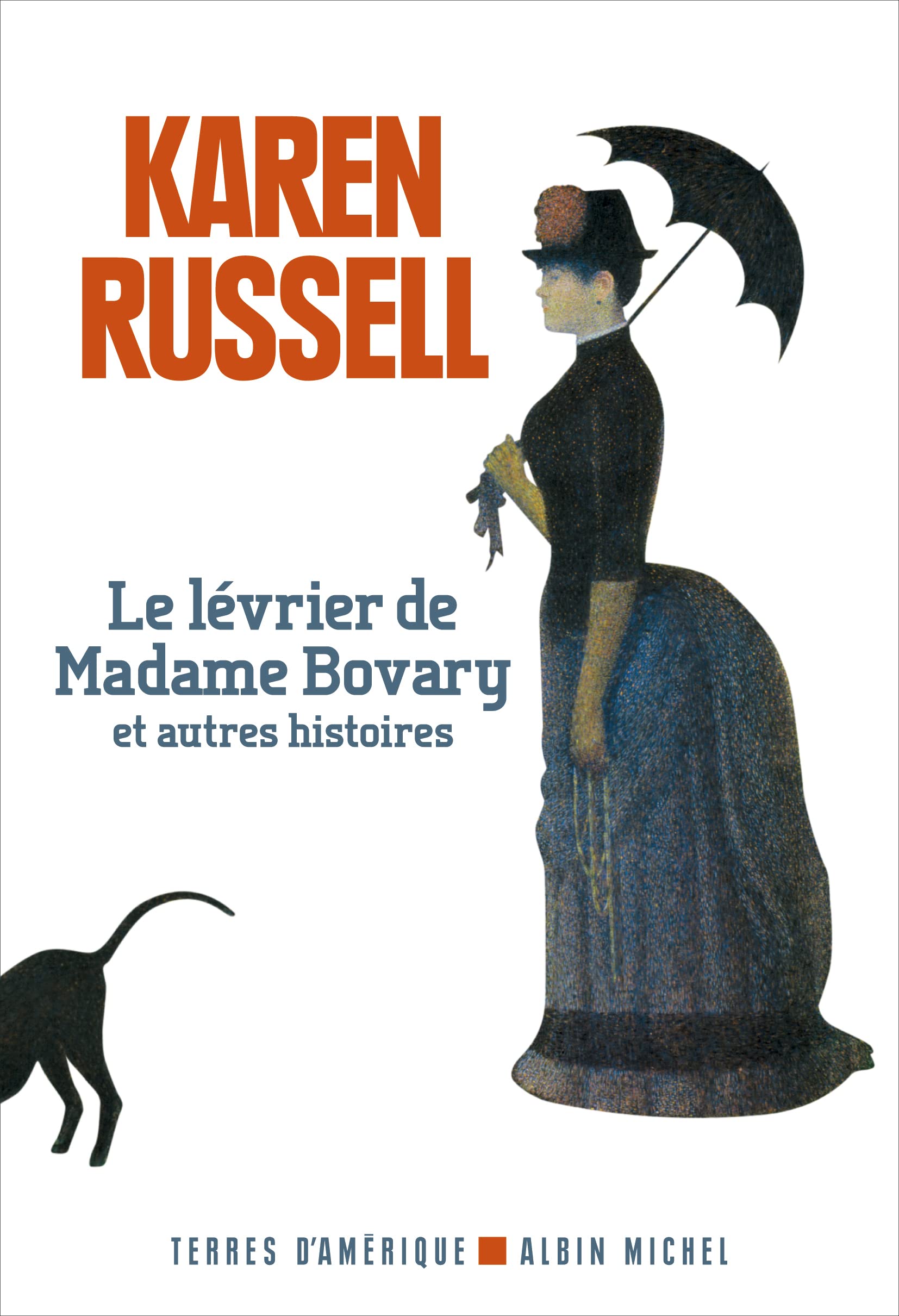 Le Lévrier de madame Bovary et autres histoires Contemporary literature