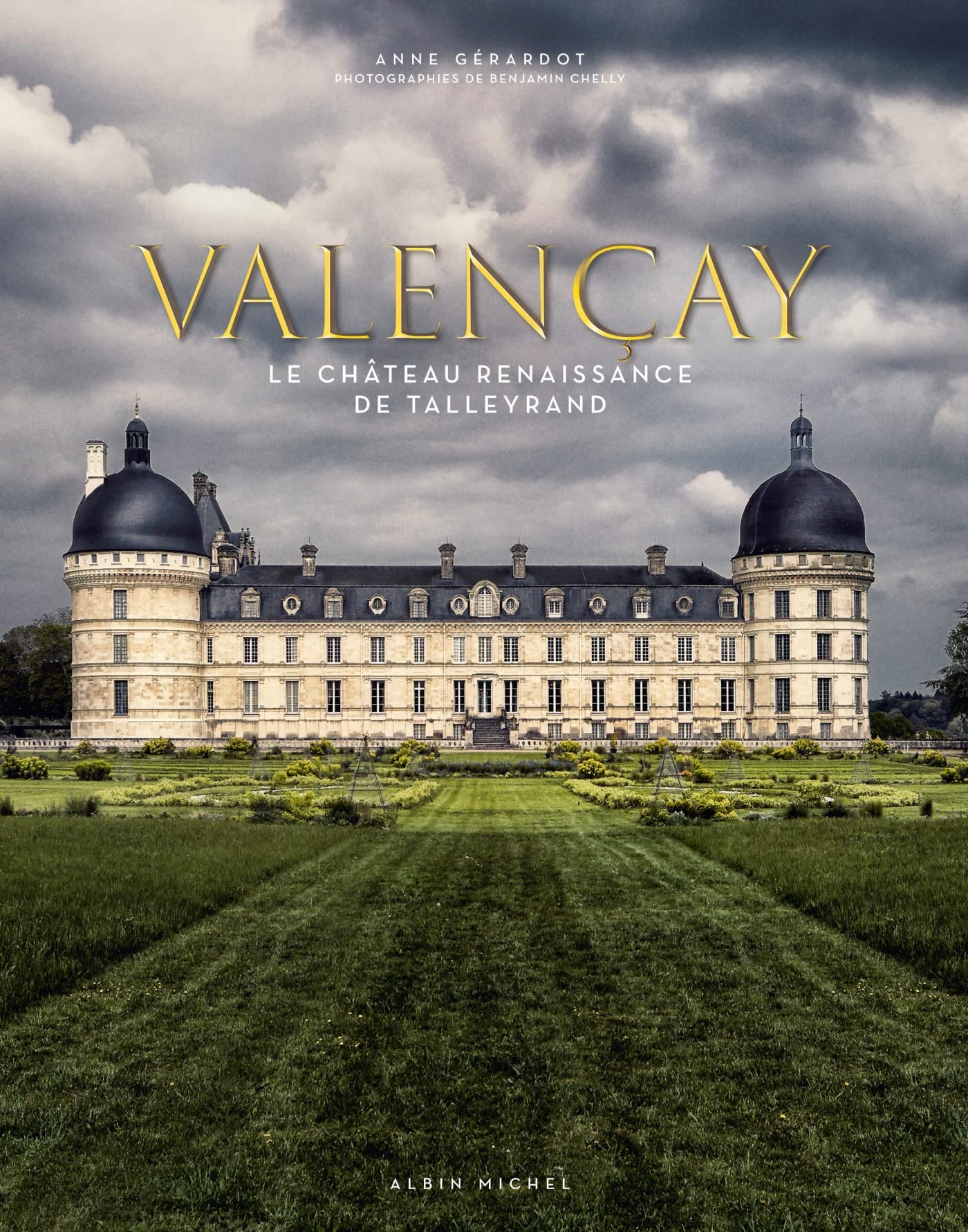 Valençay: Le château Renaissance de Talleyrand Film, Art & Culture