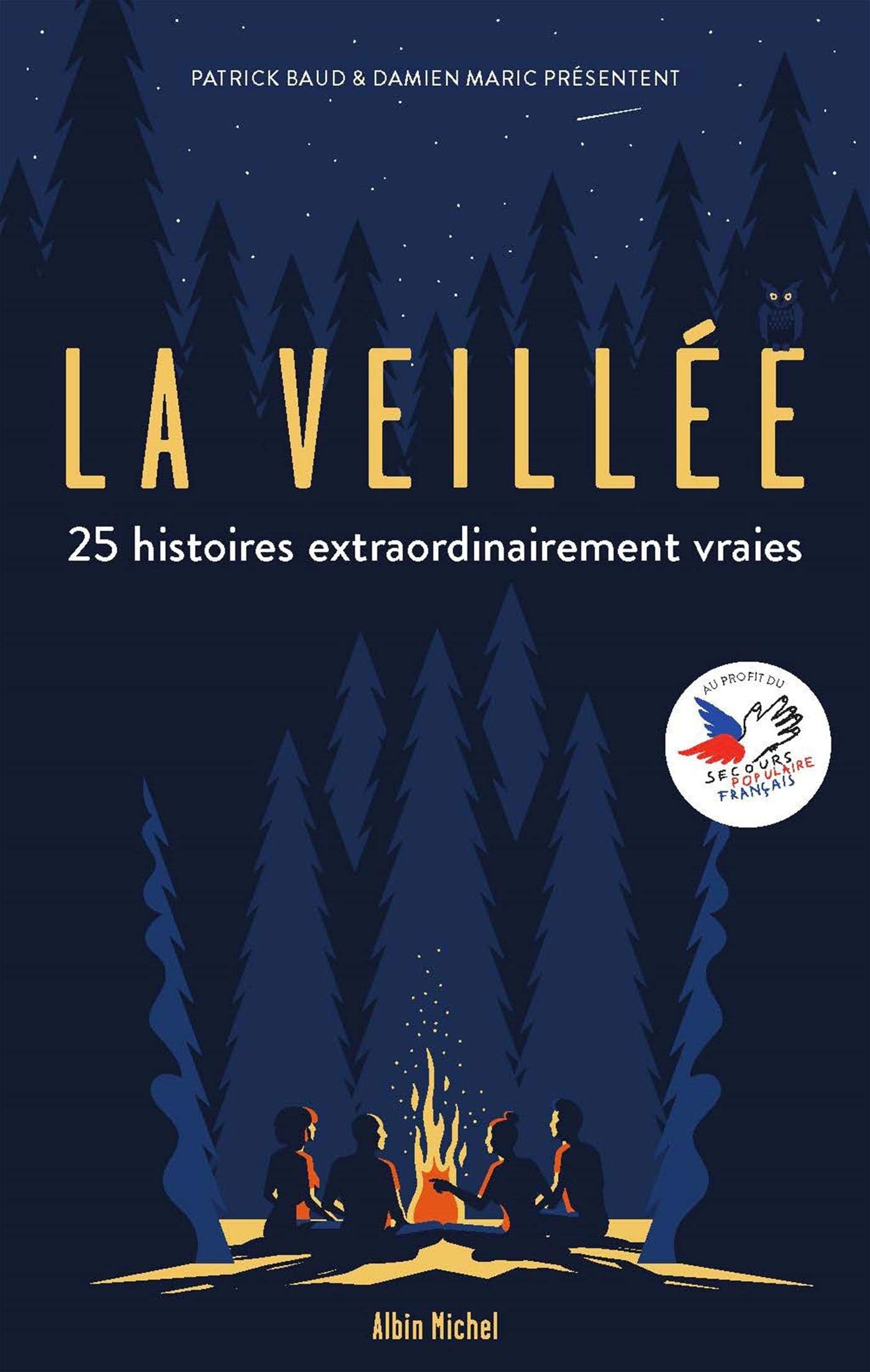 La Veillée: 25 histoires extraordinairement vraies Books