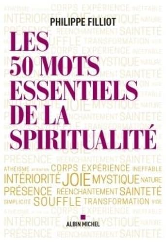 Les 50 mots essentiels de la spiritualité Philosophy