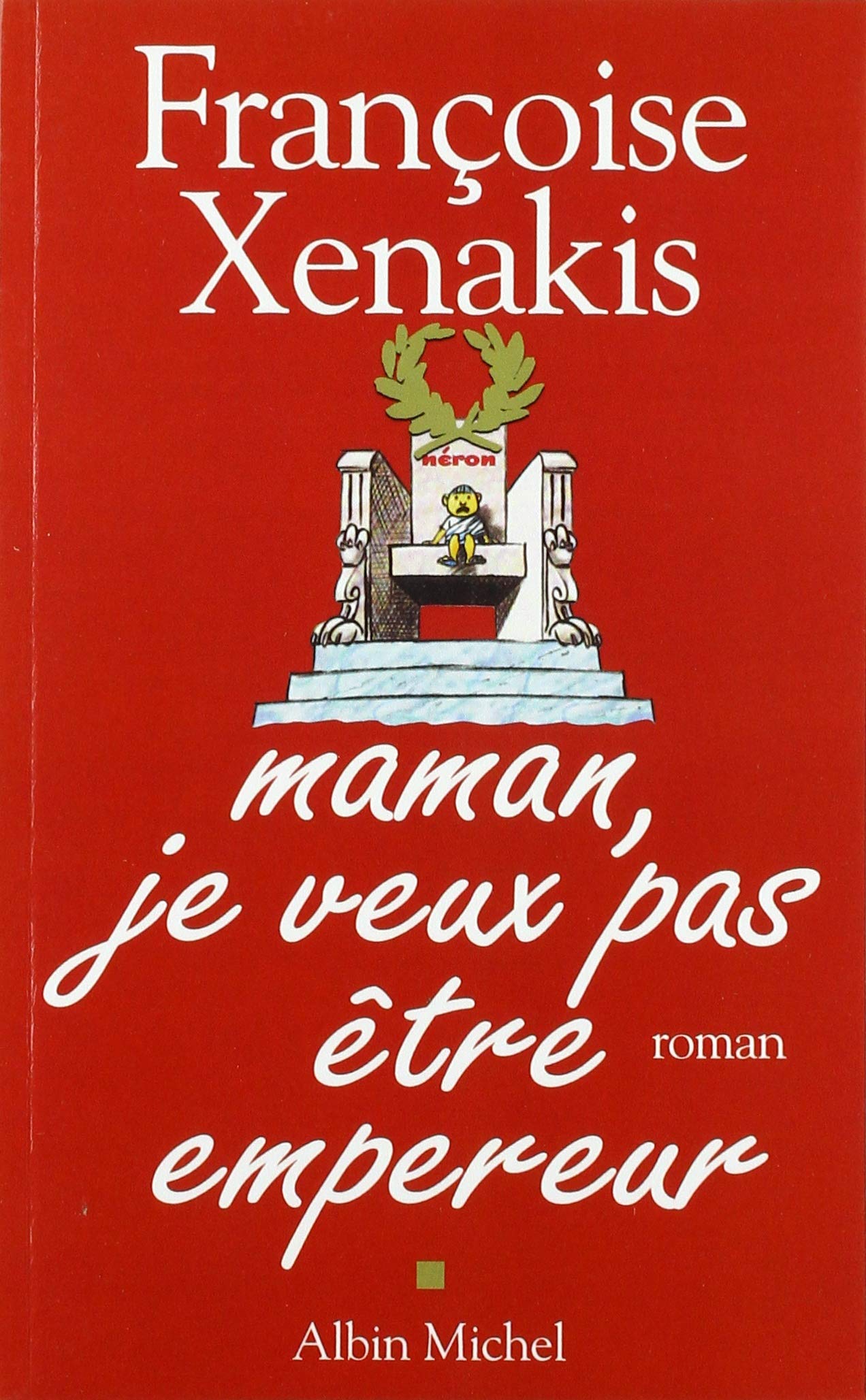 Maman, je veux pas être empereur book