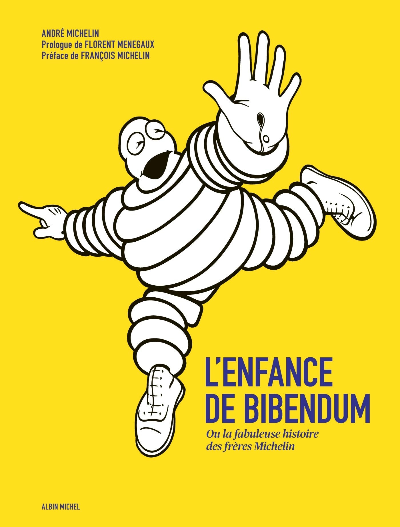 L'Enfance de Bibendum: Ou la fabuleuse histoire des frères Michelin book