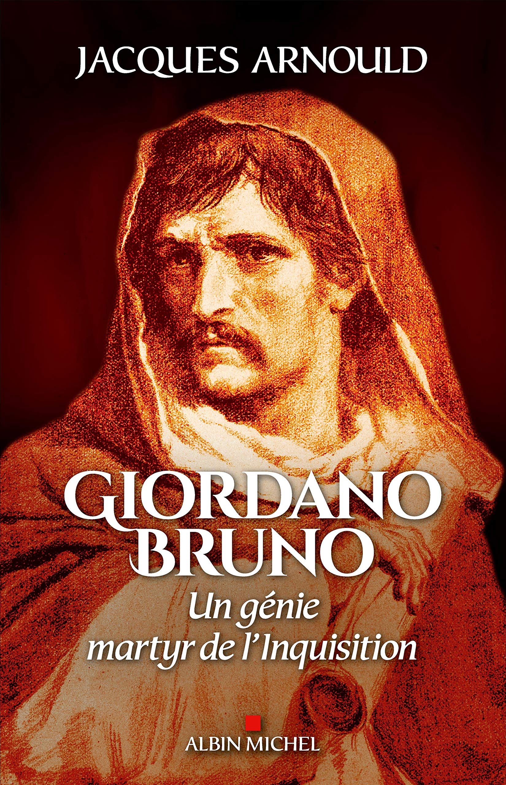 Giordano Bruno: Un génie, martyr de l'Inquisition Politics & Society