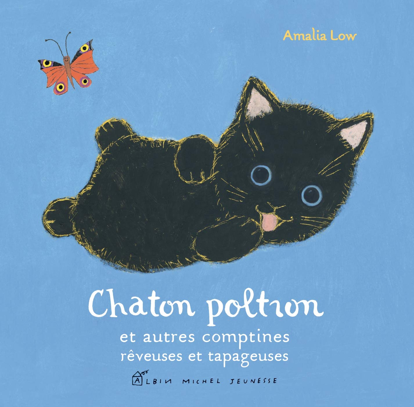 Chaton poltron et autres comptines rêveuses et tapageuses Children's books