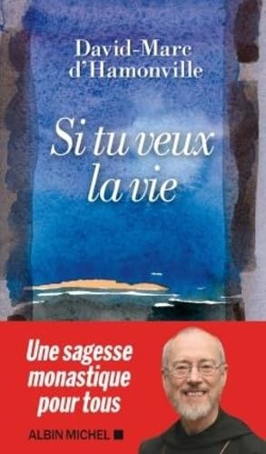 Si tu veux la vie: Les conseils éclairés d'un esprit libre Religion & Esotericism