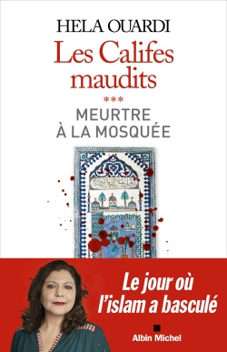 Les califes maudits. Vol. 3. Meurtre à la mosquée Philosophy