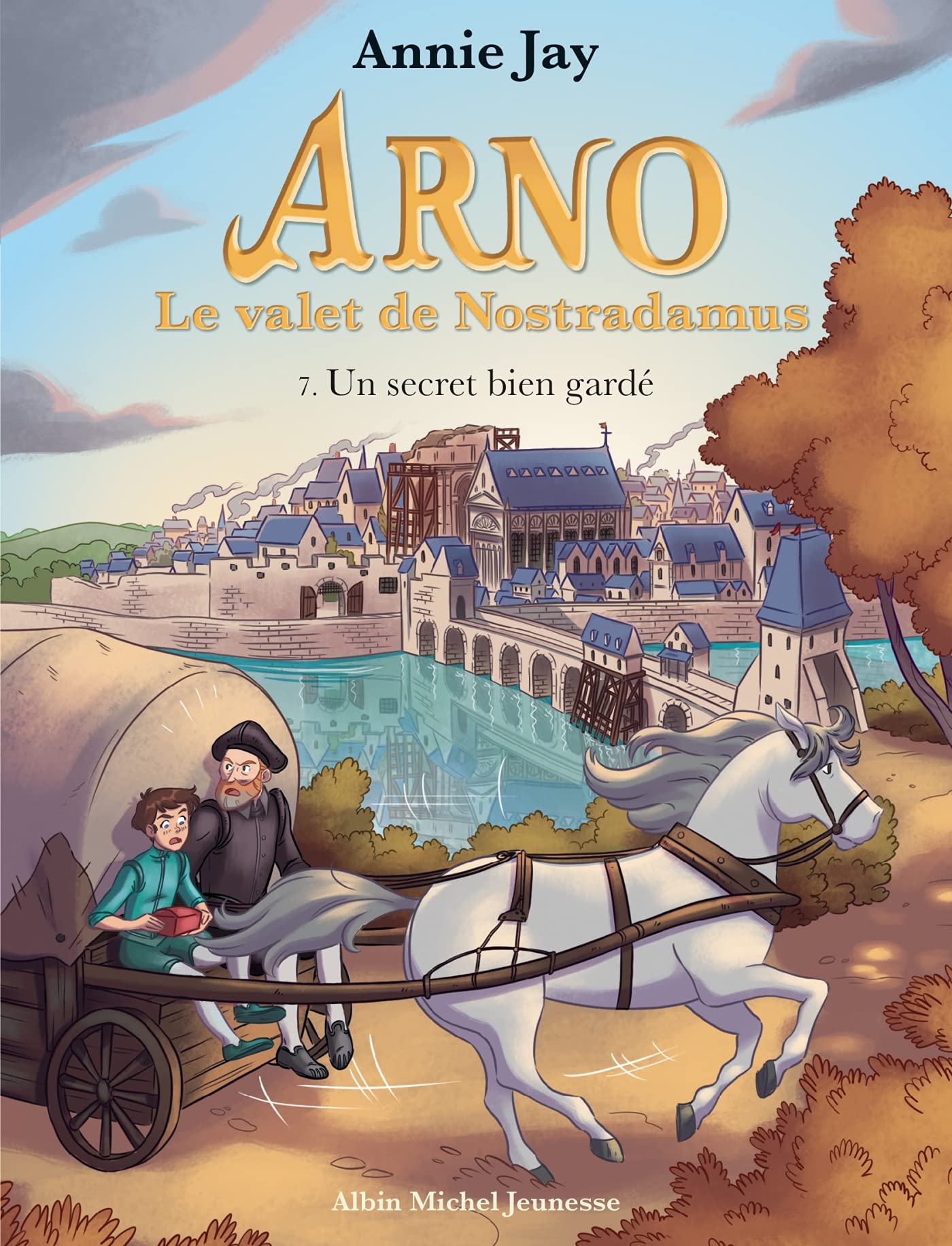 Arno T7 Un secret bien gardé: Arno, le valet de Nostradamus - tome 7 Novels & Short Stories