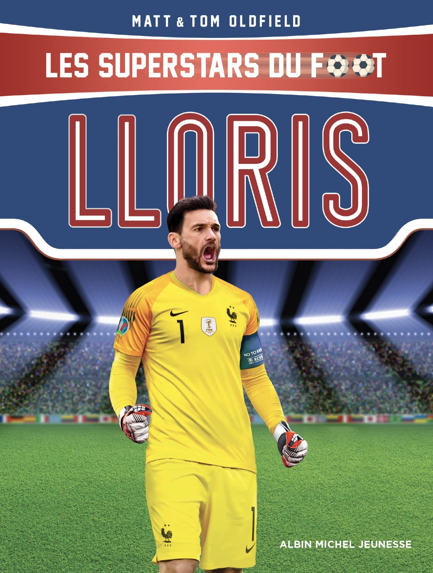 Hugo Lloris: Les superstars du foot Novels & Short Stories