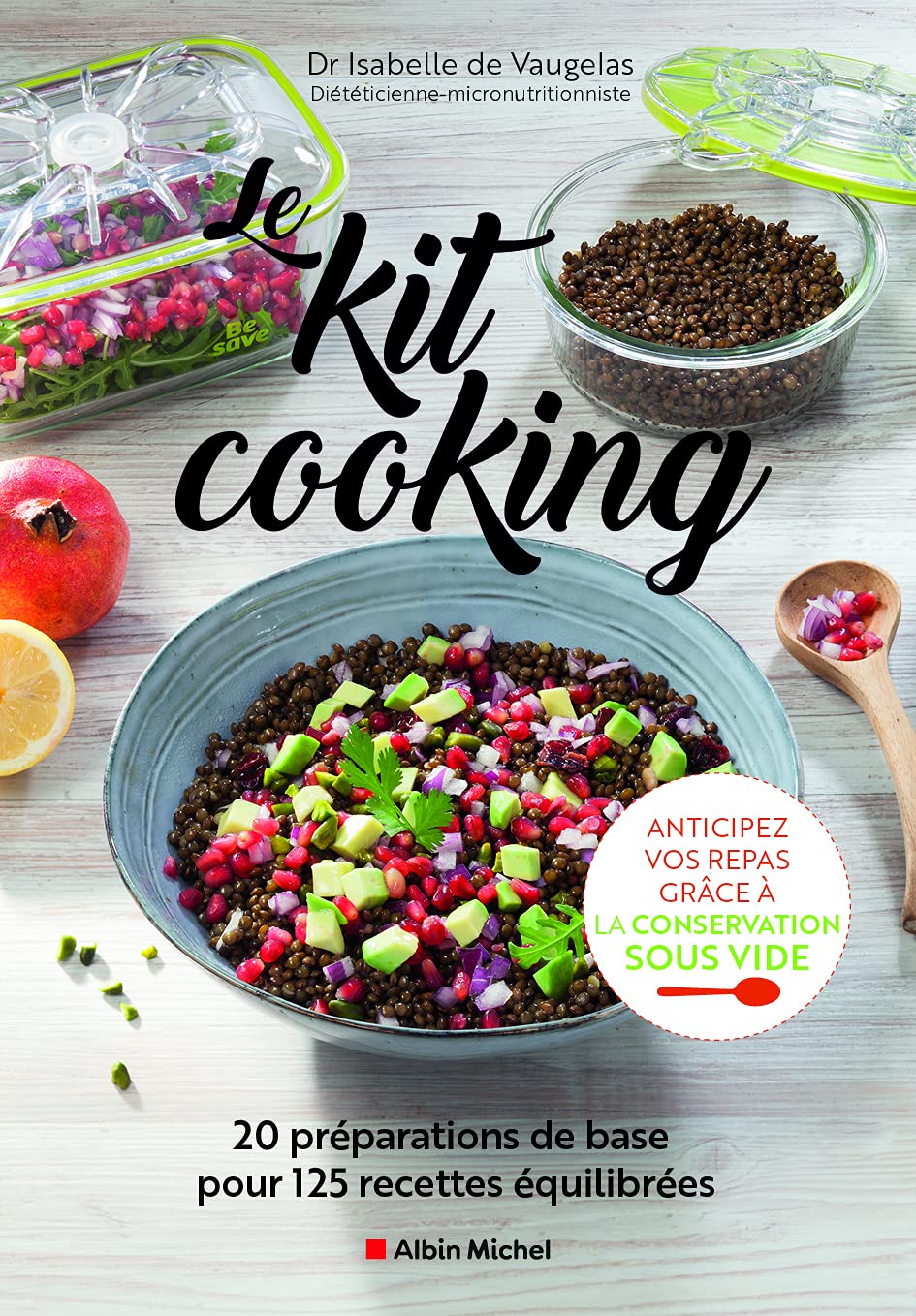 Le Kit cooking: 20 préparations de base pour 125 recettes équilibrées Leisure, Home & Garden