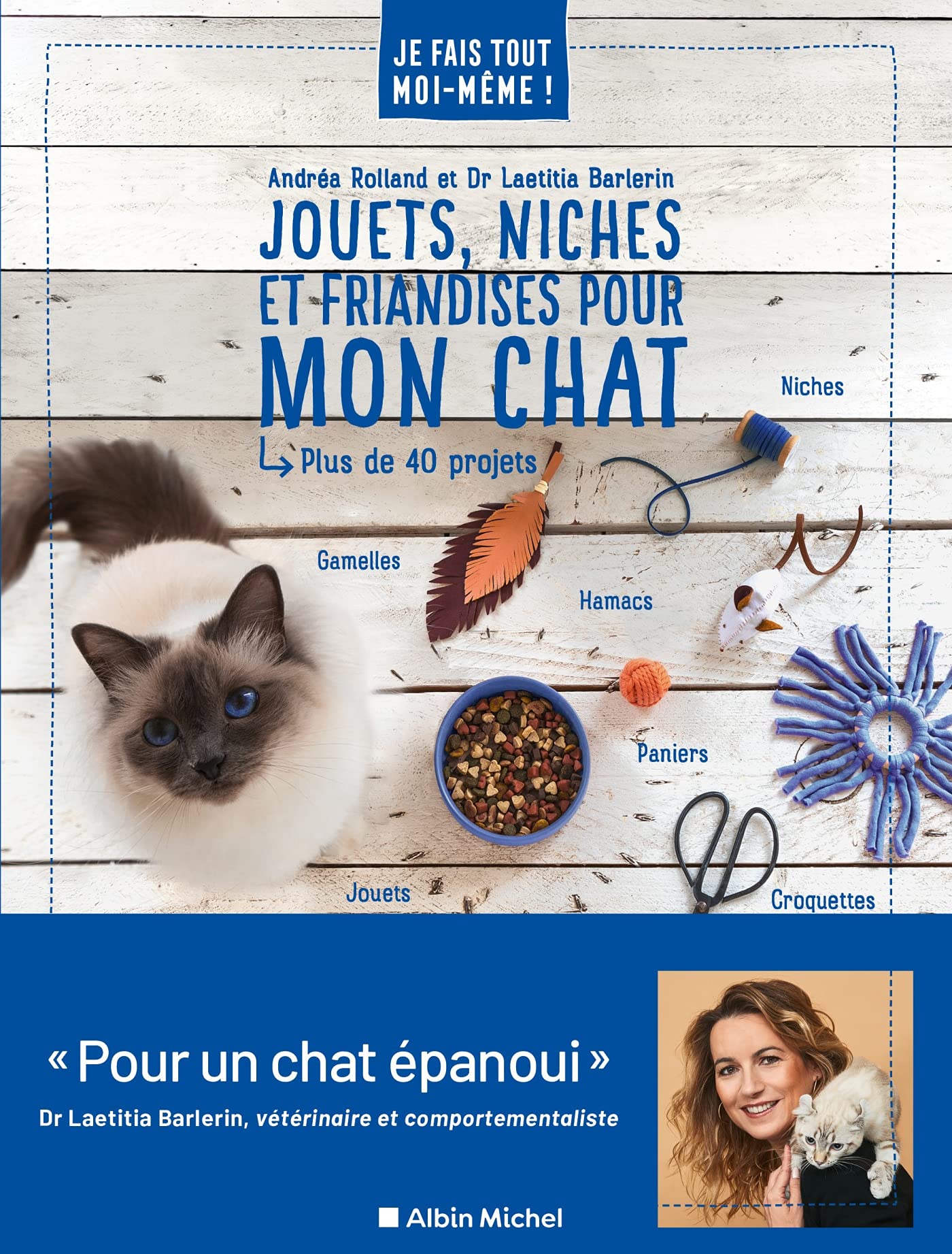 Je fais tout moi-même - Jouets, niches et friandises pour mon chat Leisure, Home & Garden