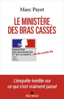 Le ministère des bras cassés... : et du Covid-19 Essays & Short Stories