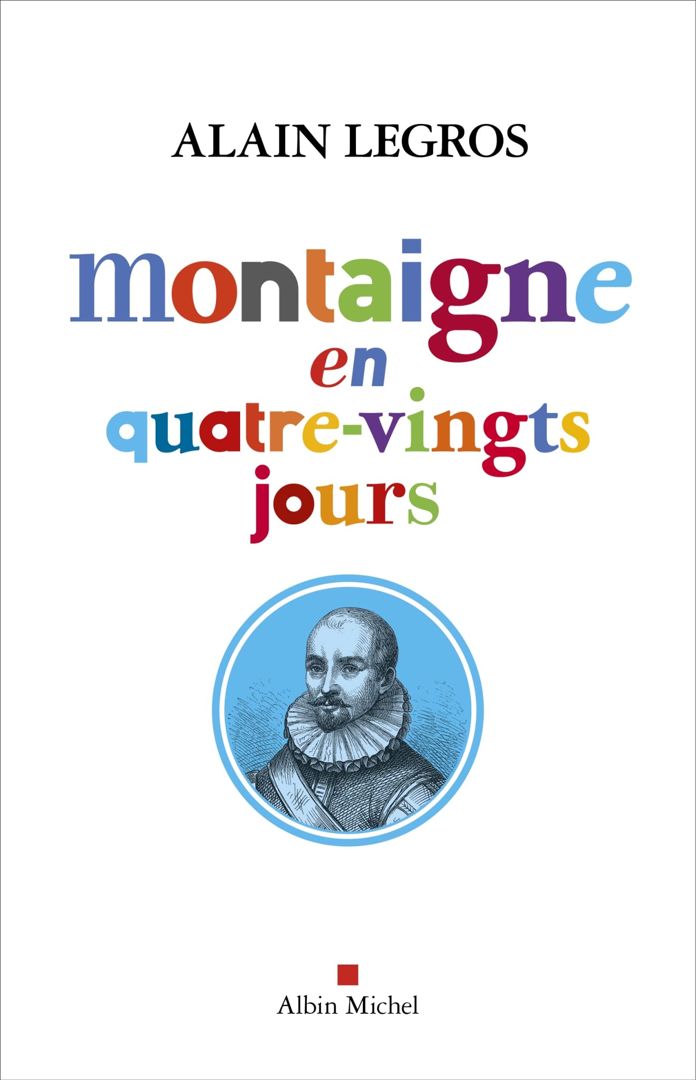 Montaigne en quatre-vingts jours Philosophy
