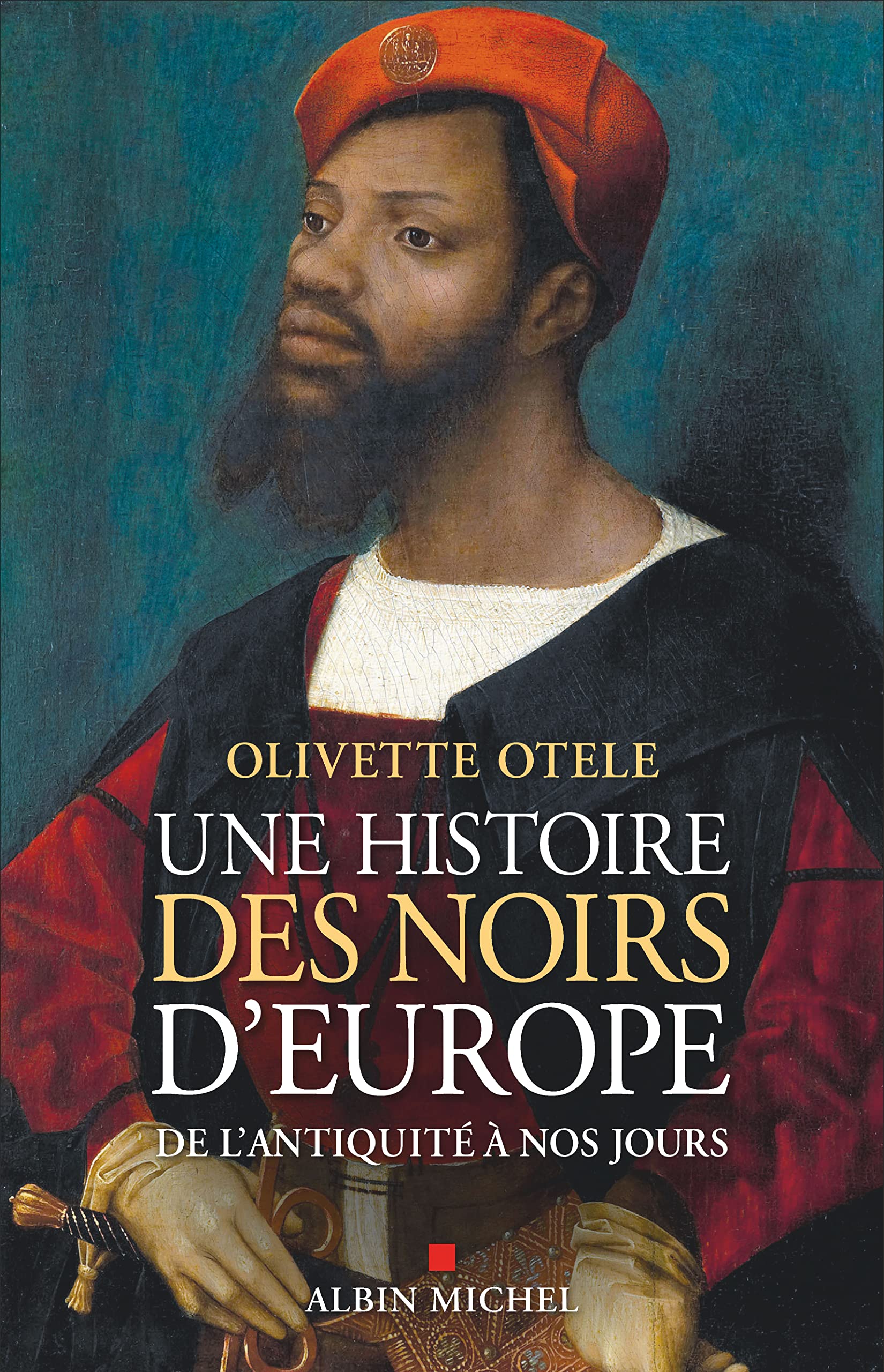 Une histoire des noirs d'Europe: De l'Antiquité à nos jours book