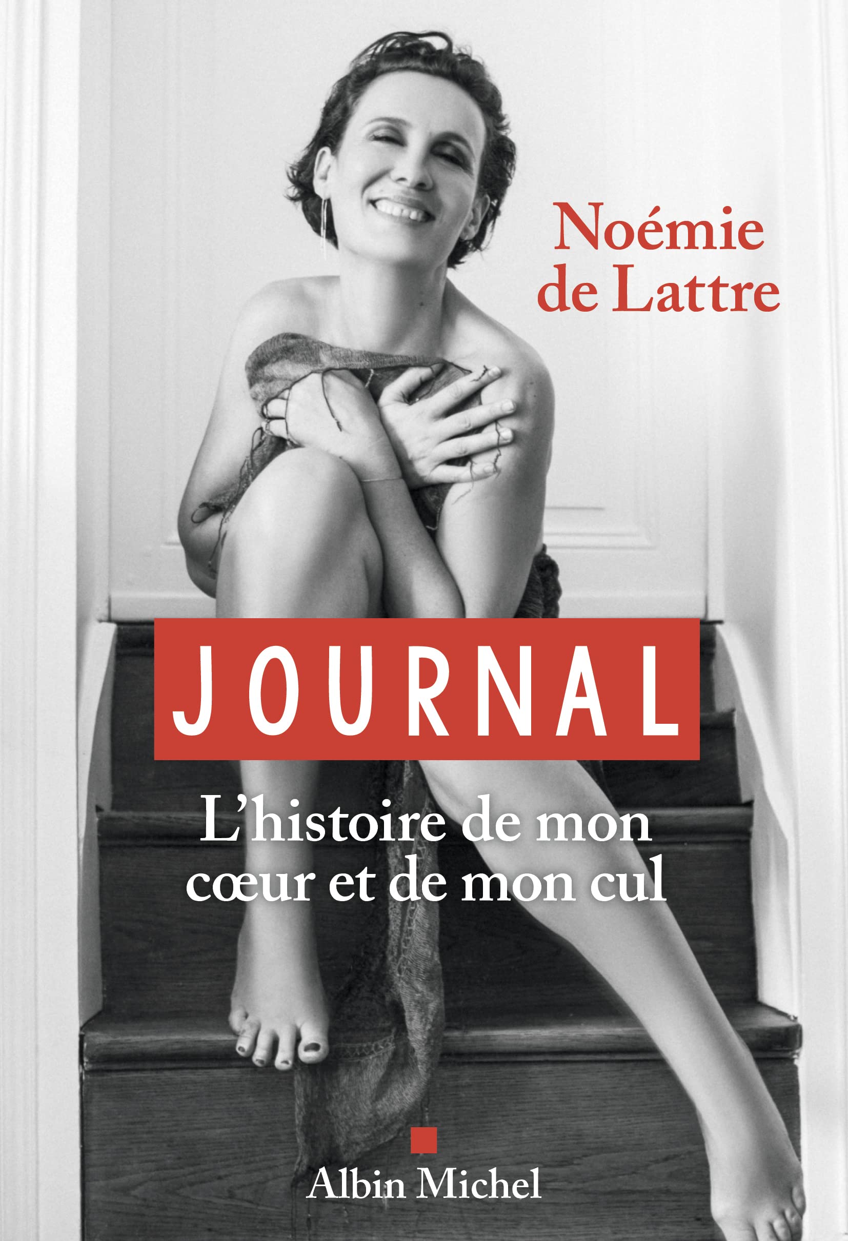 Journal: L'histoire de mon coeur et de mon cul book