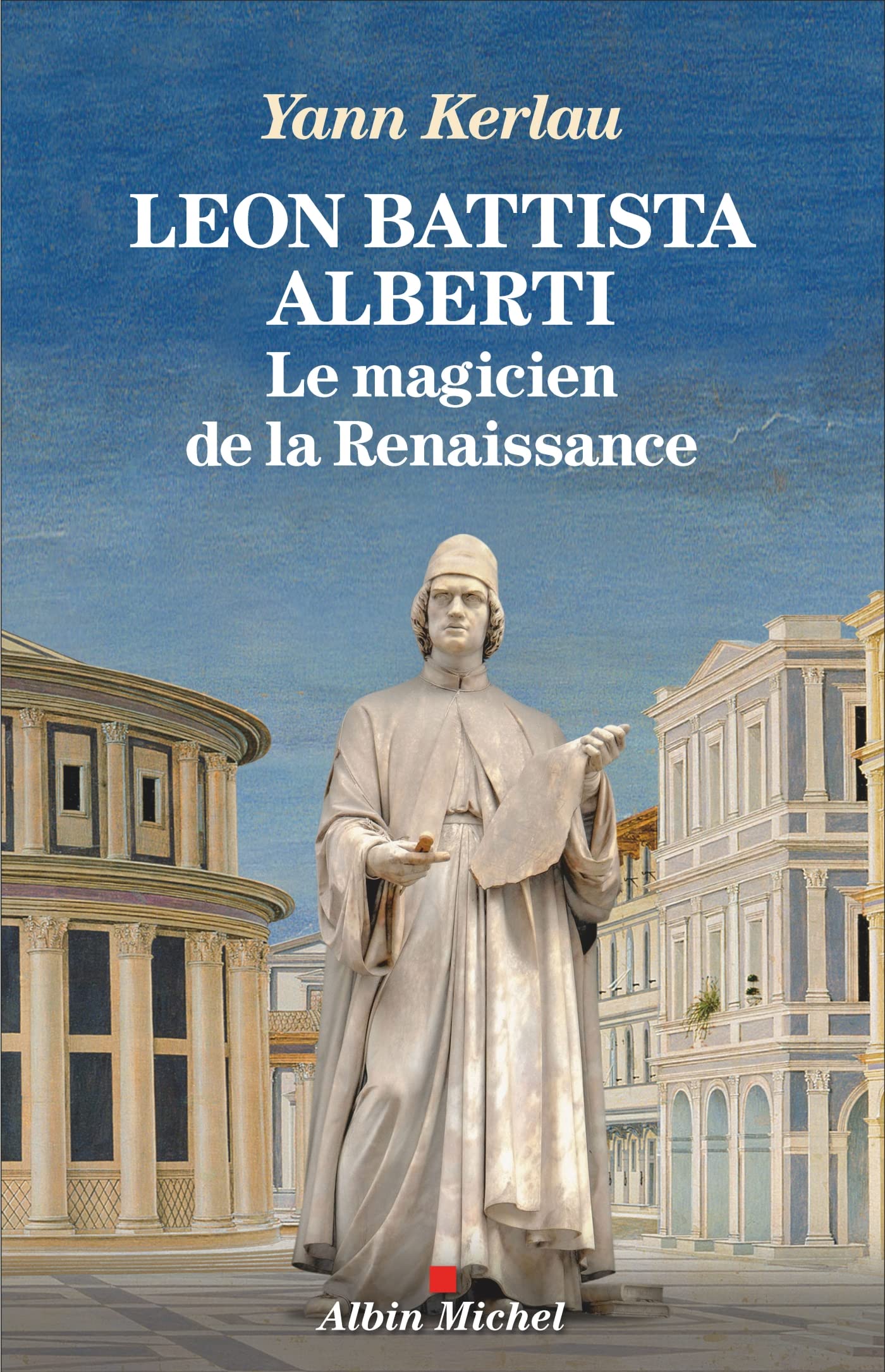 Léon Battista Alberti, le magicien de la Renaissance book