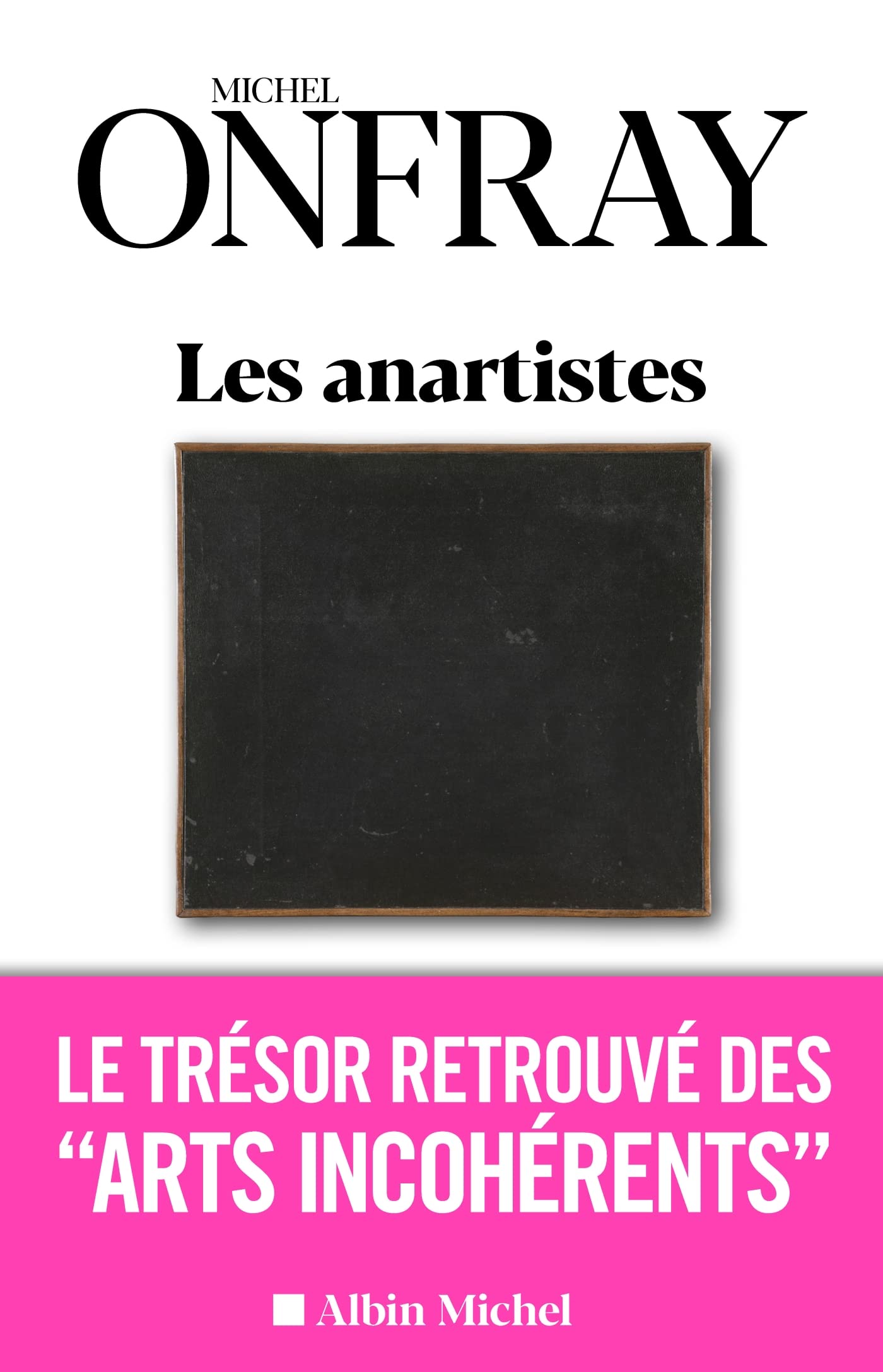 Les Anartistes: Le trésor retrouvé des « Arts incohérents » Film, Art & Culture