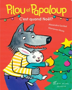 Pilou et Papaloup. Vol. 4. C'est quand Noël ? book