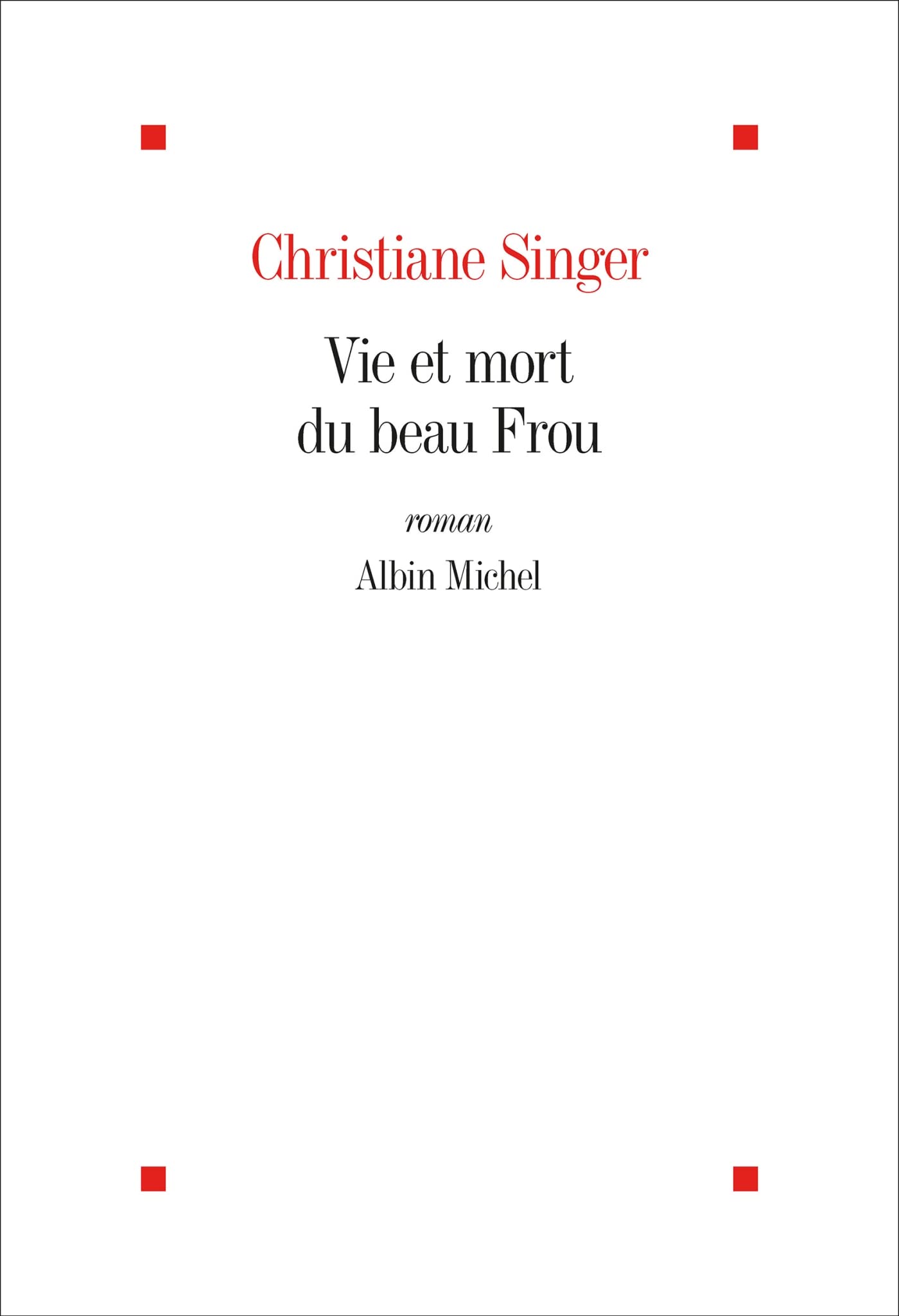 Vie et mort du beau Frou (édition 2022) book