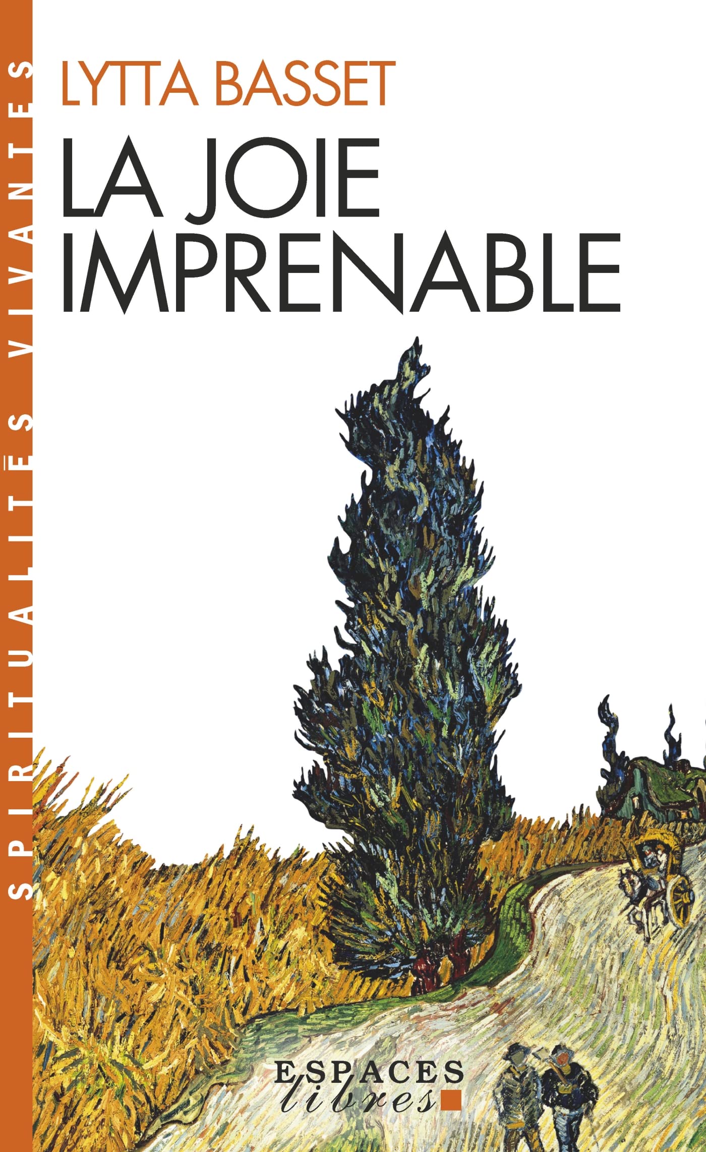 La Joie imprenable (Espaces Libres - Spiritualités Vivantes) Religion & Esotericism