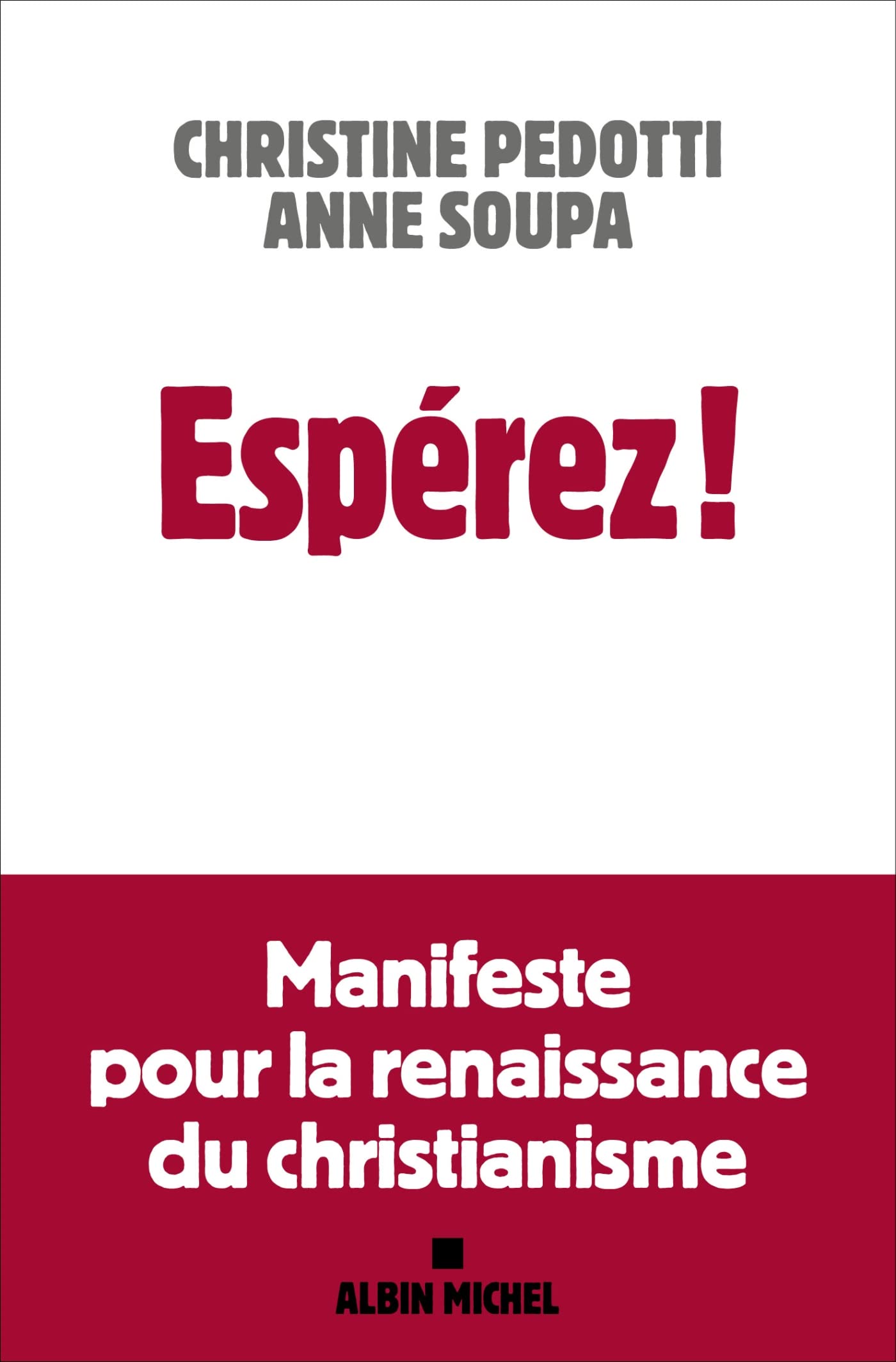 Espérez !: Manifeste pour la renaissance du christianisme book