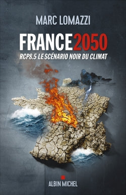 France 2050 : RCP8.5 le scénario noir du climat Books