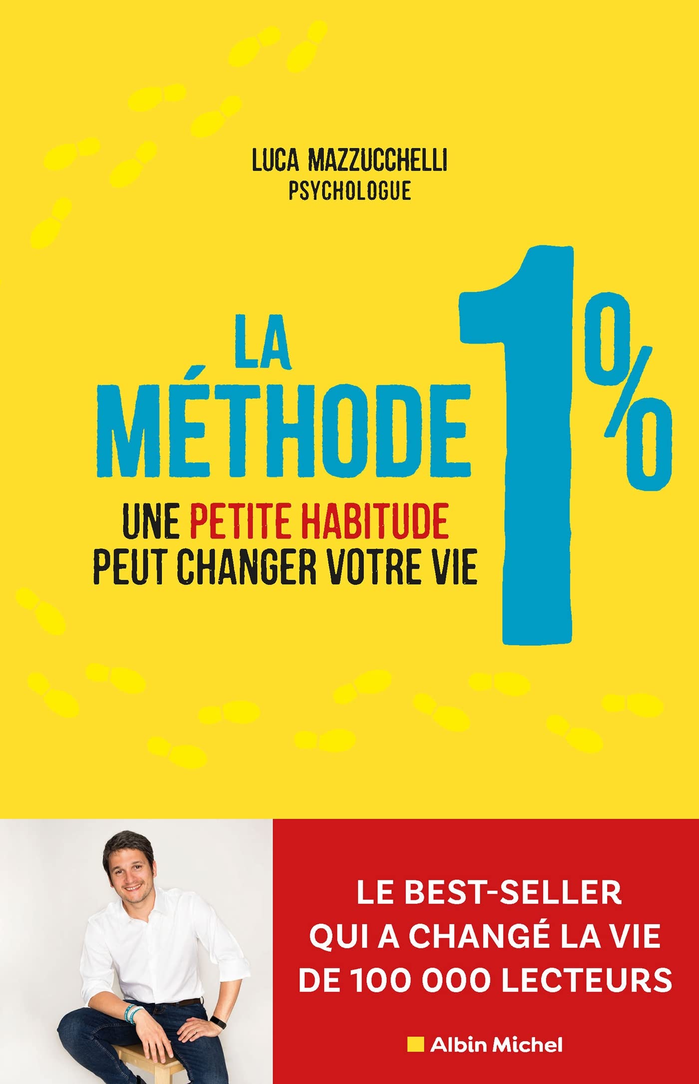 La Méthode 1%: Une petite habitude pour changer de vie book