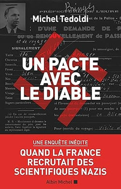 Un pacte avec le diable : quand la France recrutait des scientifiques nazis Social Sciences