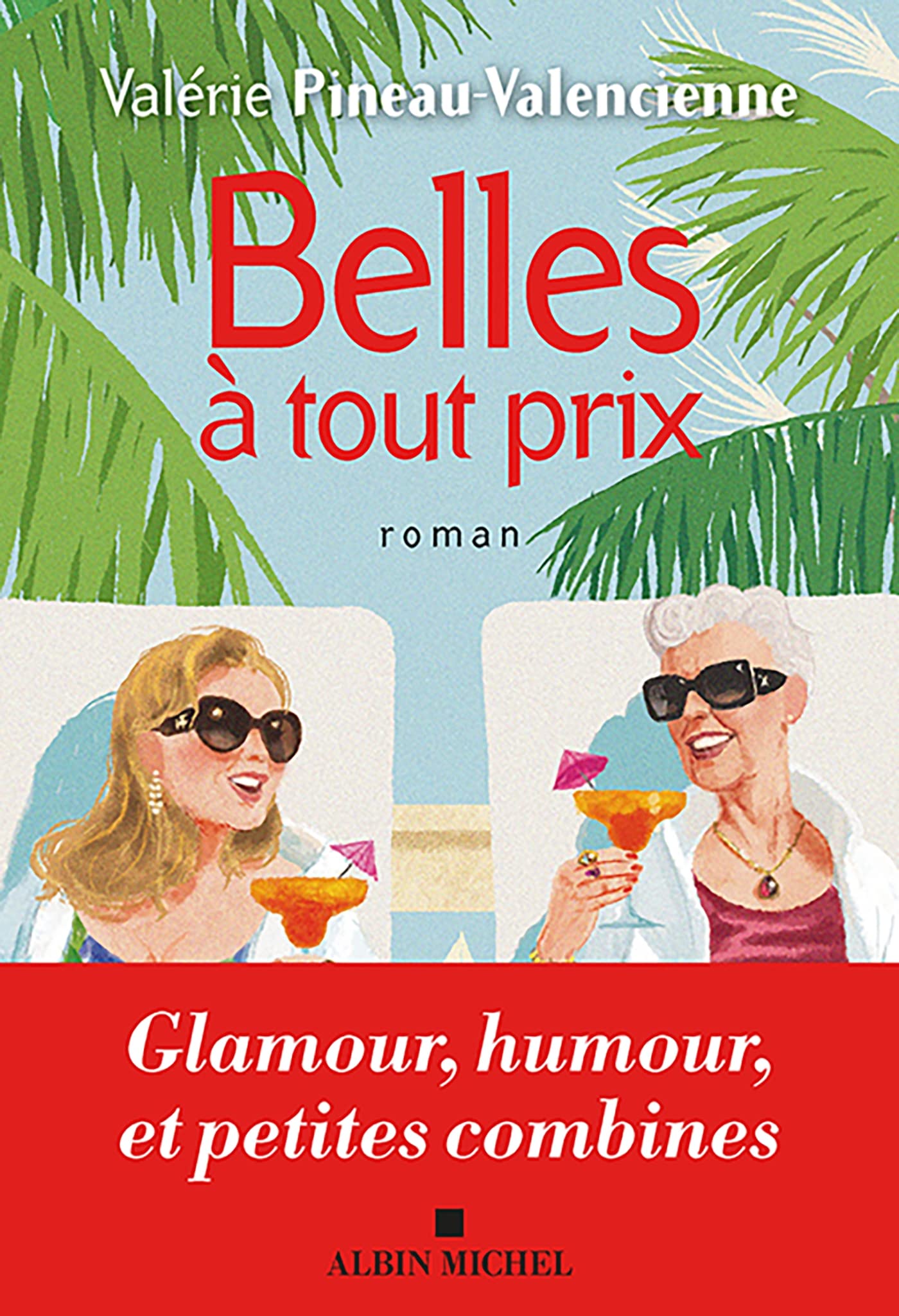 Belles à tout prix book