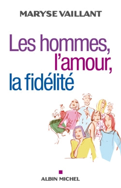 Les hommes, l'amour, la fidélité Psychology