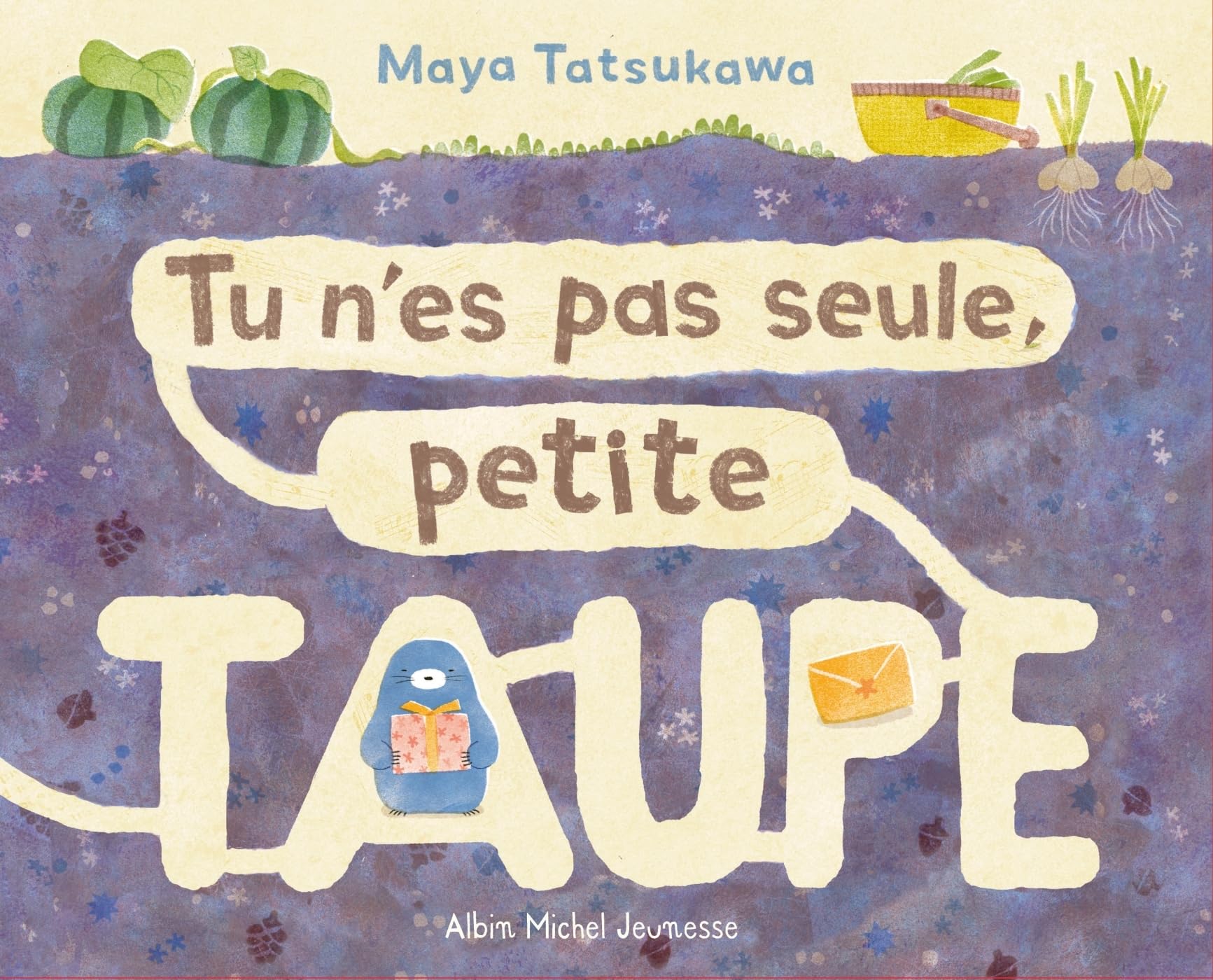Tu n'es pas seule, petite taupe book