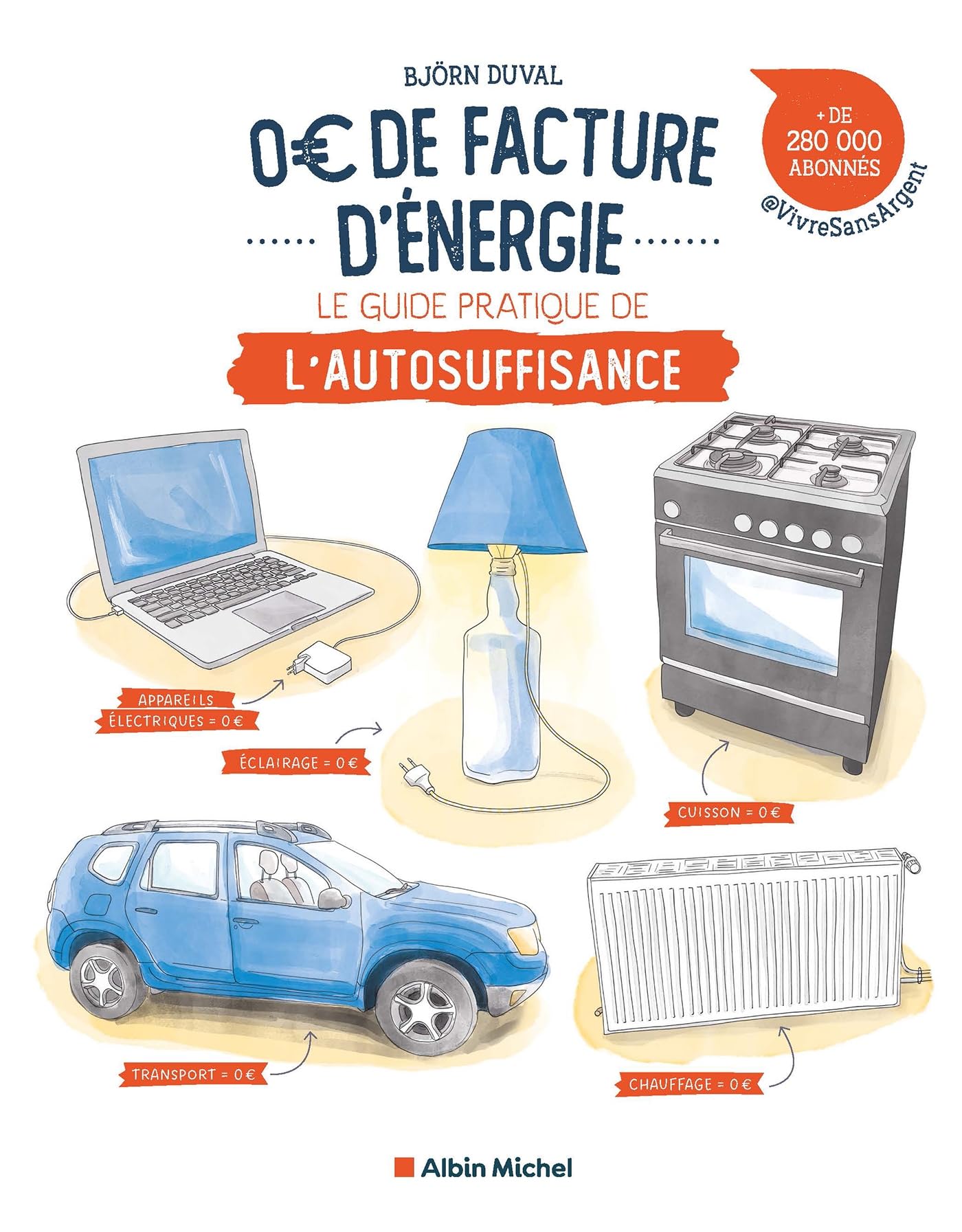 0 euro de facture d'énergie: Les premiers pas vers l'autosuffisance Books