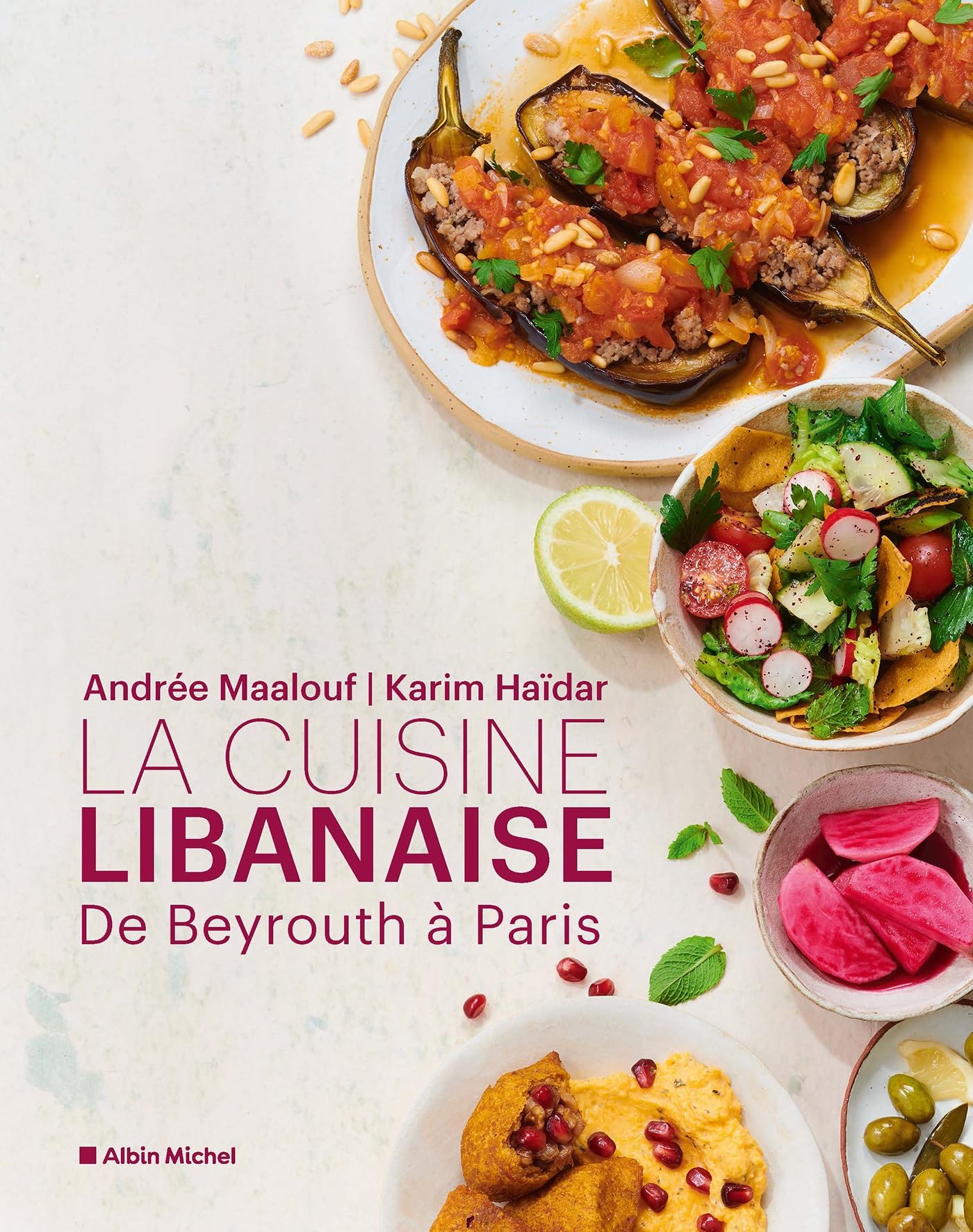 La Cuisine libanaise: De Beyrouth à Paris book